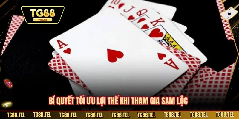 Cách Chơi Sam Lộc Tại TG88 Chuẩn Xác Cho Cược Thủ Mới 4 Bí quyết tối ưu lợi thế khi tham gia Sam Lộc